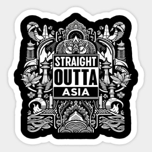 Straight Outta Asia Sticker